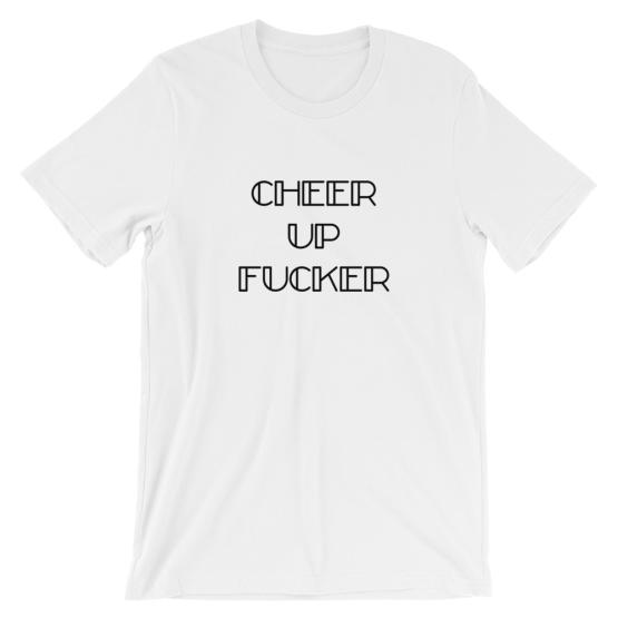 Cheer Up Fucker Short Sleeve Jersey White T-Shirt