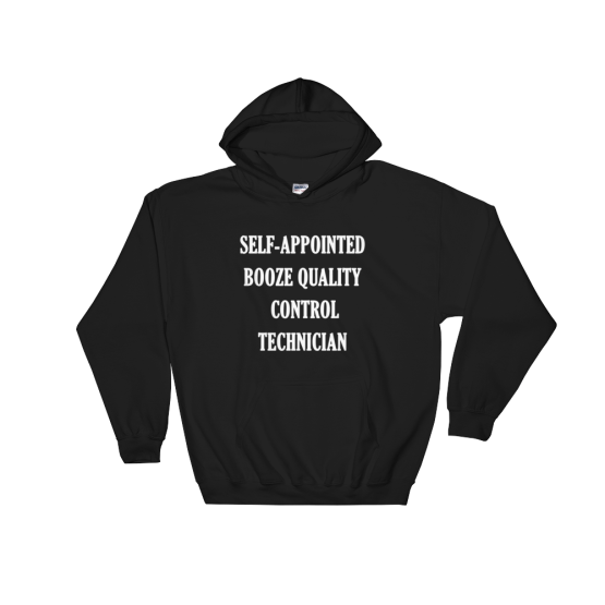 Self-appointed Booze Quality Control Technician Black Hoodie