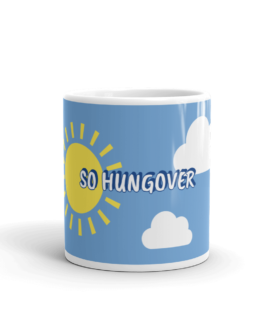 So Hungover Mug Front