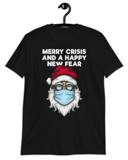 Merry Crisis And Happy New Fear Short-Sleeve Unisex T-Shirt Black