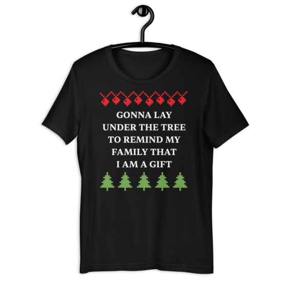 I Am A Gift Unisex Black T-Shirt | Christmas Shirt