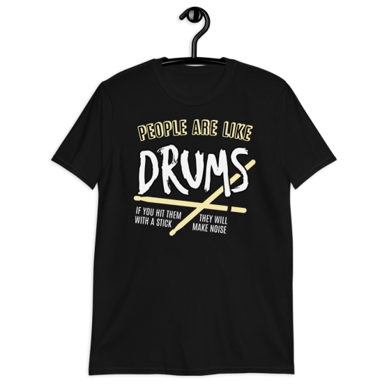 People Are Like Drums Unisex T-Shirt