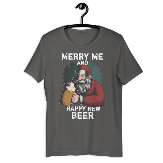 Merry Me And Happy New Beer Short-Sleeve Asphalt Unisex T-Shirt