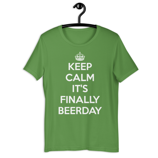 Keep Calm It's Finally Beerday Leaf T-Shirt
