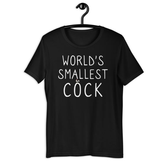 World's Smallest Cock Black Unisex T-Shirt