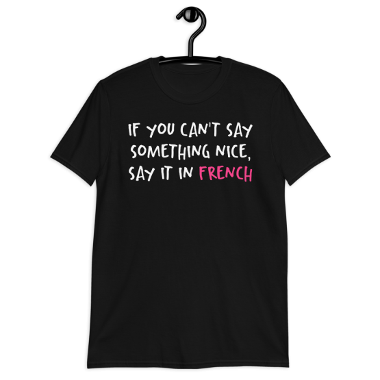 Say It In French Black T-Shirt