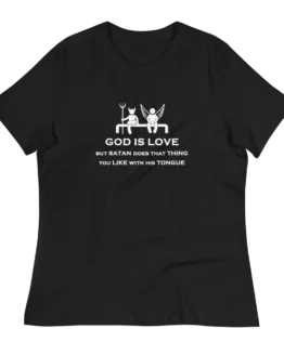 God Is Love Women's Relaxed Black T-Shirt
