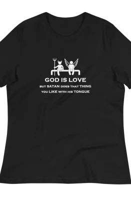 God Is Love Women's Relaxed Black T-Shirt
